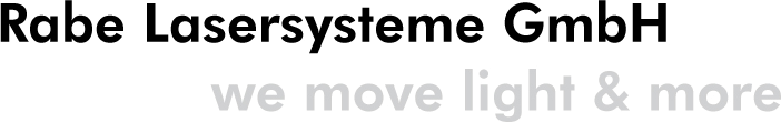 Rabe Lasersysteme GmbH - we move light and more